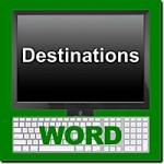 Destinations Word Module